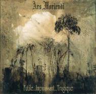 Ars Moriendi (FRA) : Futile ... Impuissant ... Tragique